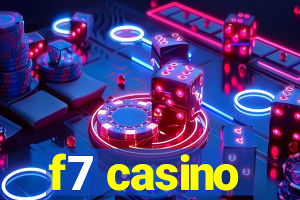 f7 casino